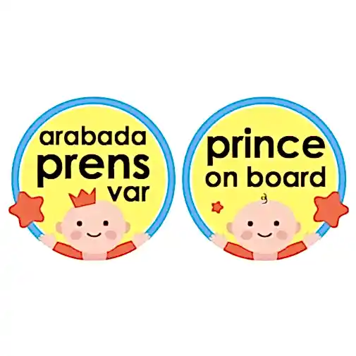 Babyjem Arabada Prens Var Yazısı